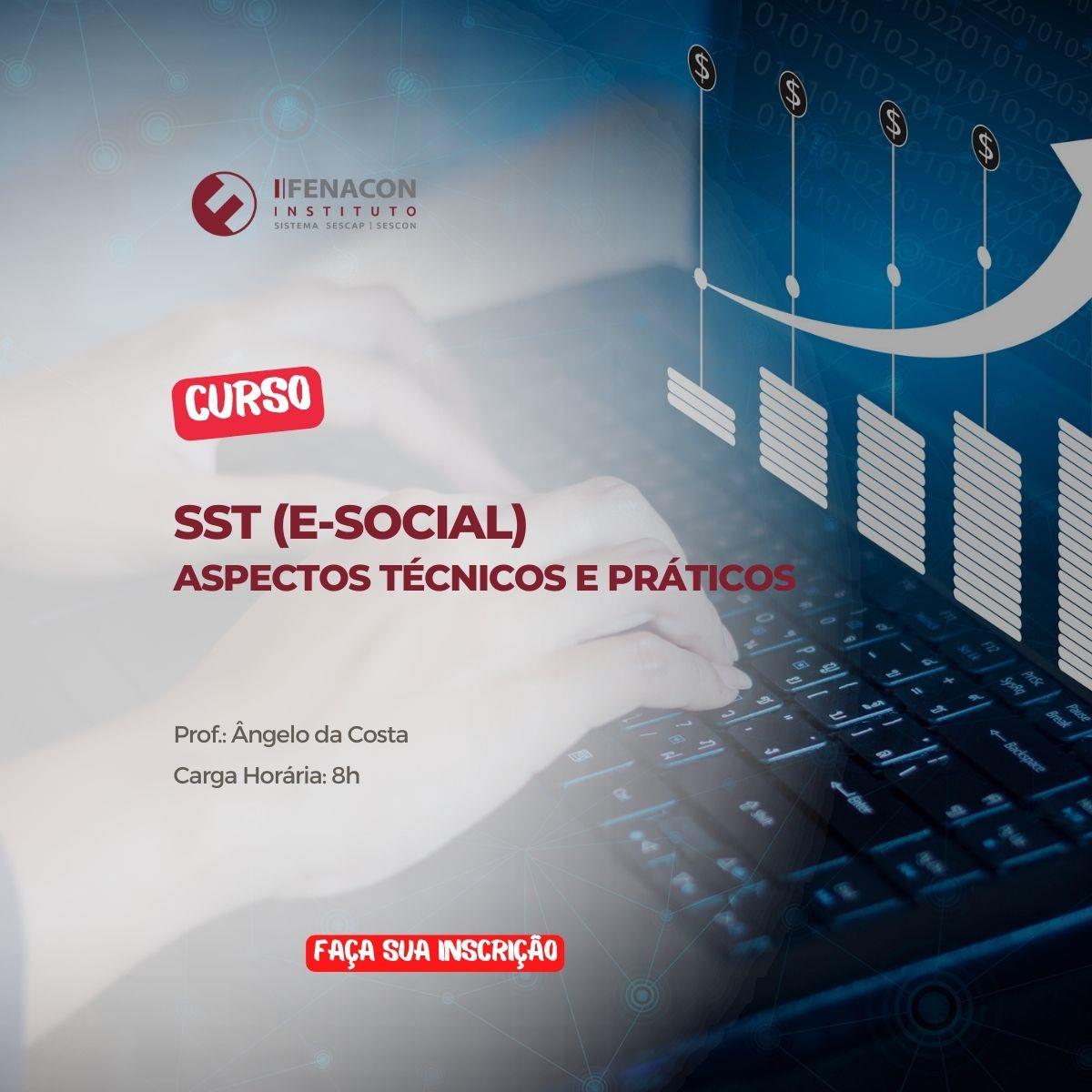 SST (e-Social) - Aspéctos Técnicos e Práticos