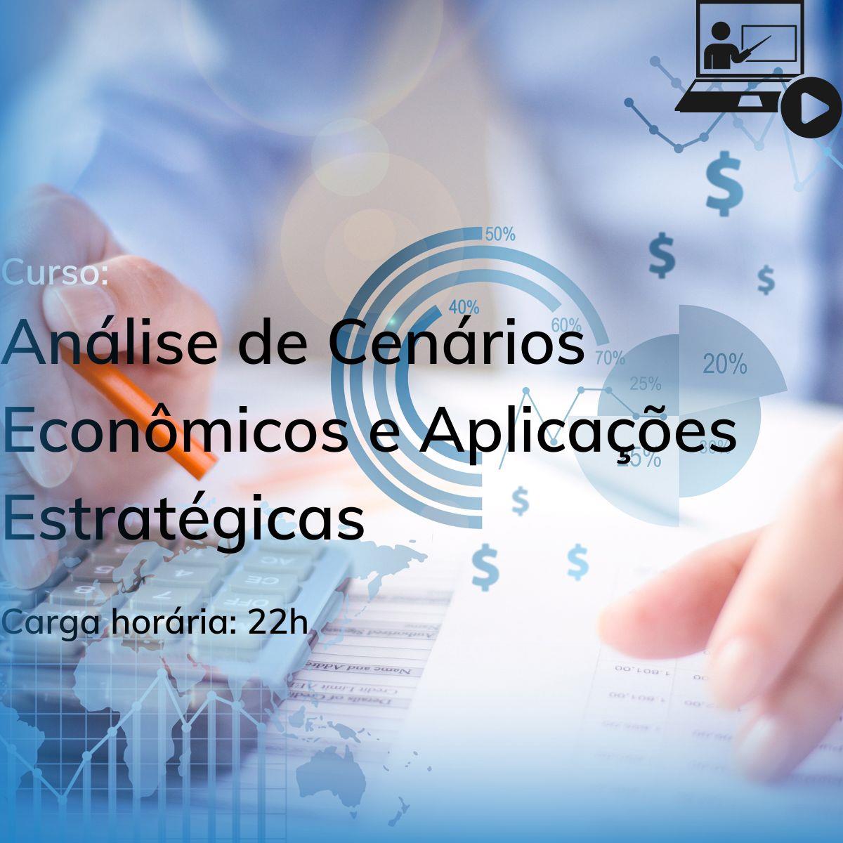 Análise de Cenários Econômicos e Aplicações Estratégicas
